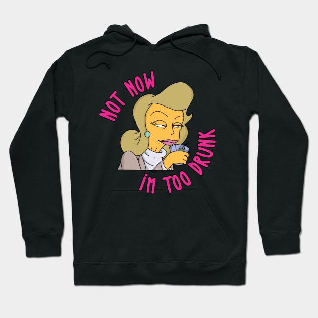 Not Now I'm Too Drunk - Pocket Hoodie by Rock Bottom